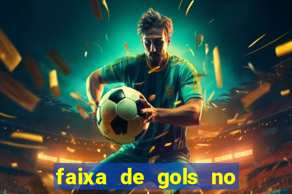 faixa de gols no jogo 2-3 o que significa